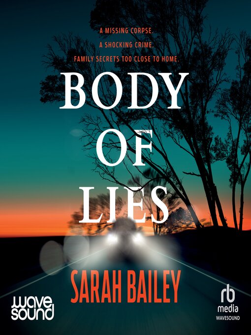 Title details for Body of Lies by Sarah Bailey - Available